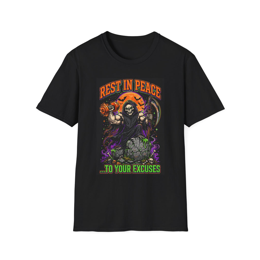 Act Fitness Rest in Peace to Your Excuses T-Shirt