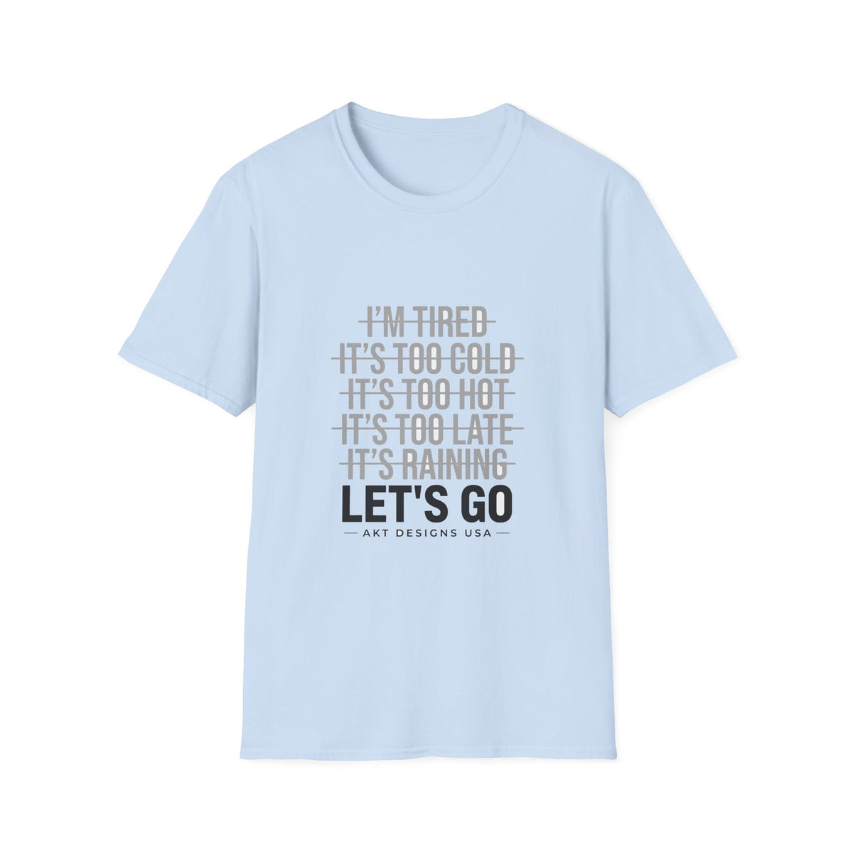Act Fitness Lets Go Motivational T-Shirt