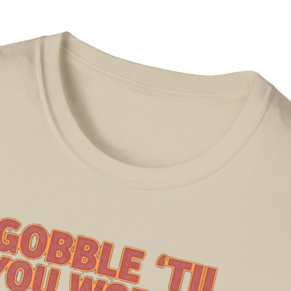 Act Fitness Gobble til You Wobble T-Shirt