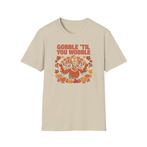 Act Fitness Gobble til You Wobble T-Shirt